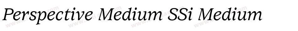 Perspective Medium SSi Medium Italic字体转换